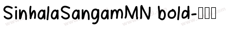 SinhalaSangamMN bold字体转换 SinhalaSangamMN bold字体转换